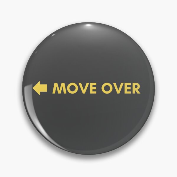 Item preview, Move over - simple text designed and sold by petrolheadmerch.
