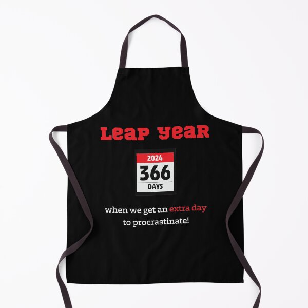Item preview, Leap Year When We Get An Extra Day to Procrastinate designed and sold by PurrfectJourney.