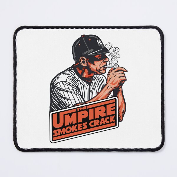 Item preview, The Umpire Smokes Crack, Funny Baseball Pun Baseball Coach designed and sold by PrintShangri-La.