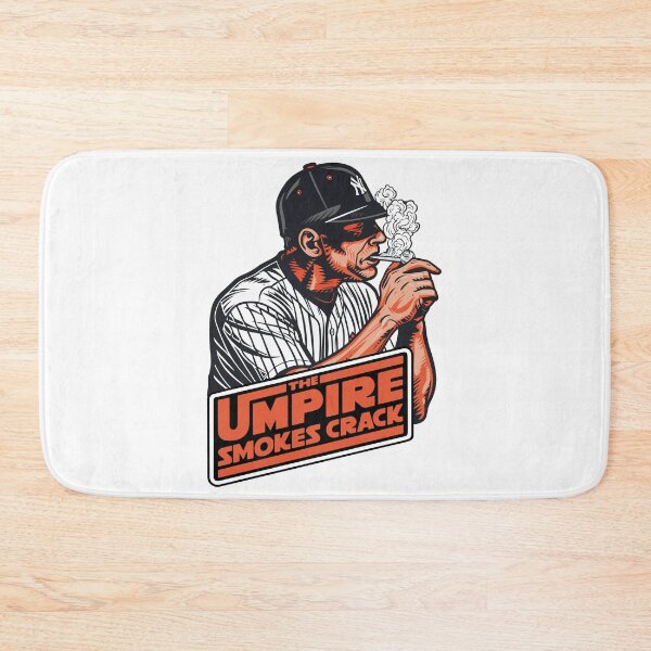 Item preview, The Umpire Smokes Crack, Funny Baseball Pun Baseball Coach  designed and sold by PrintShangri-La.
