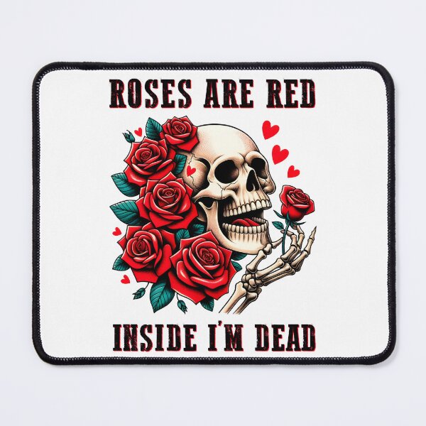 Item preview, Roses Are Red Inside I'm Dead designed and sold by Kedo123.