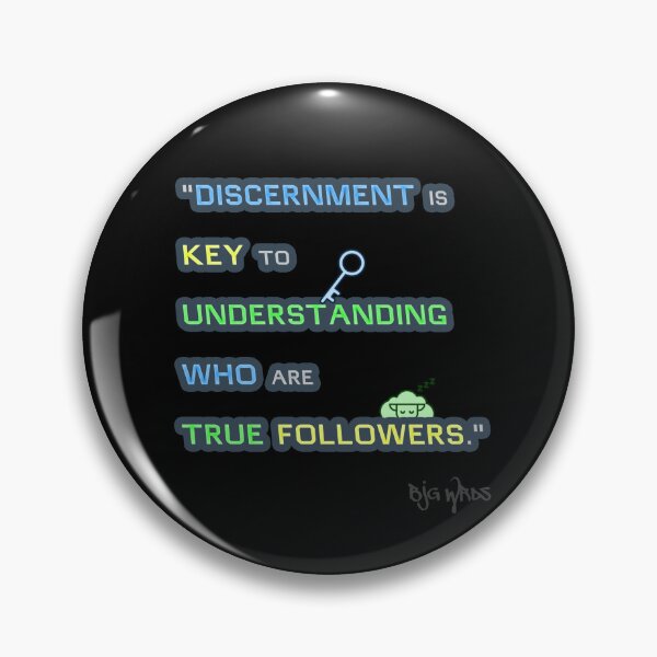 Item preview, "DISCERNMENT..." Quote 02/17/2024 designed and sold by BJGWRDS.