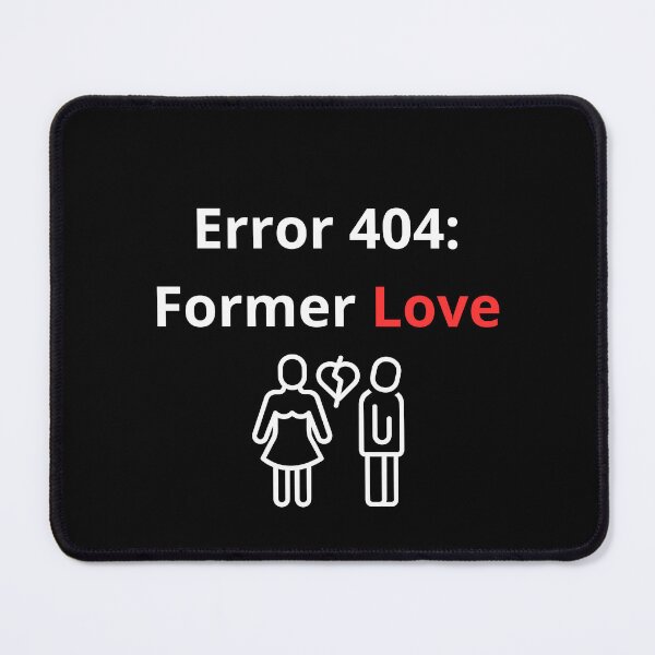 Item preview, Error 404 former love  IT specialist programmer designed and sold by VibeStyleShop.
