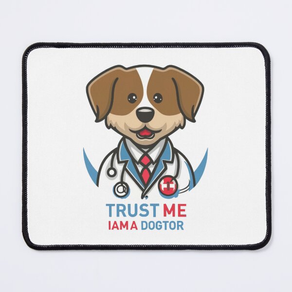 Item preview, Trust me I am a dogtor designed and sold by nagmga89.