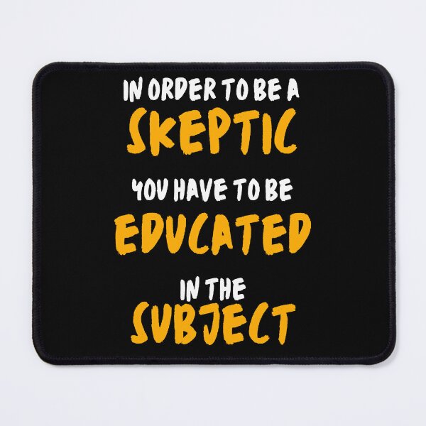 Item preview, skeptic - educated in the subject designed and sold by onum2018.