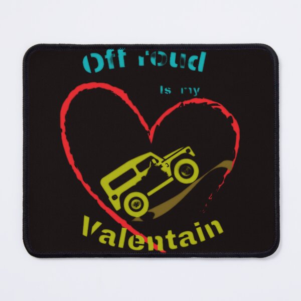 Item preview, Off roud is my valentain designed and sold by always-for-you.