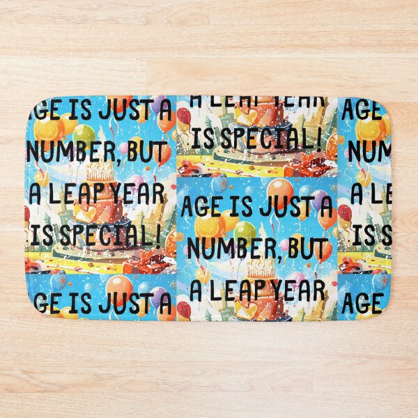 Item preview, Age is just a number, but a leap year is special! Born On The Leap Day February 29Th designed and sold by LuNkyRose.