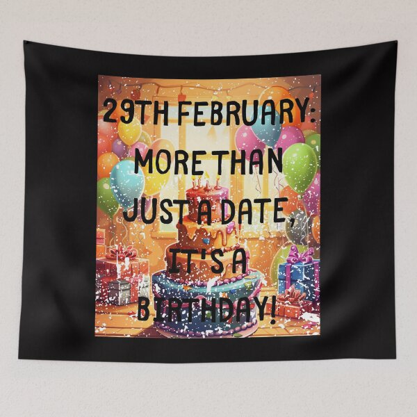 Item preview, 29th February: More than just a date, it's a birthday! Born On The Leap Day February 29Th designed and sold by LuNkyRose.