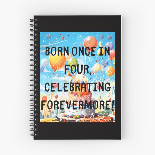 Item preview, Born once in four, celebrating forevermore!! Born On The Leap Day February 29Th designed and sold by LuNkyRose.