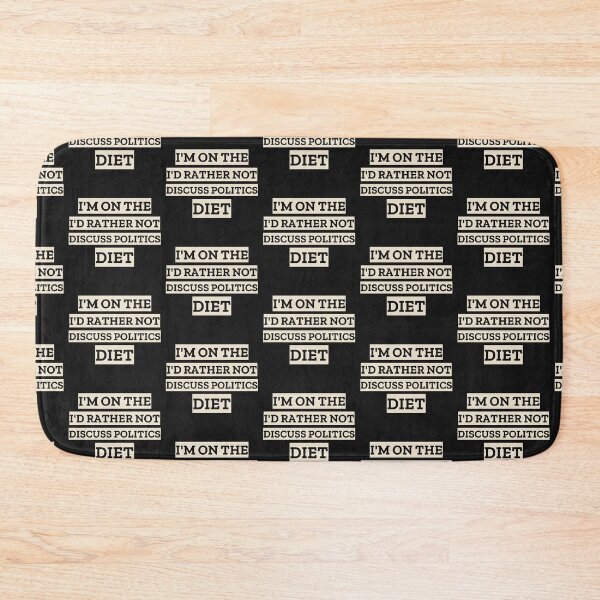 Item preview, Funny, I'm on the 'I'd rather not discuss politics' diet. designed and sold by NeaftyFinds.