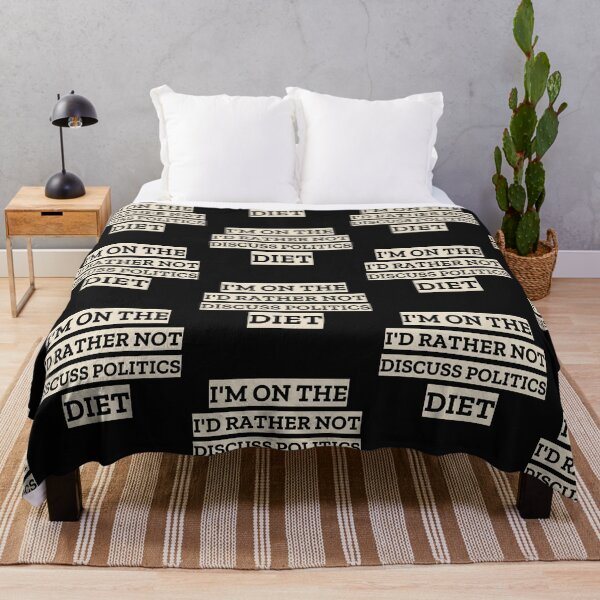 Item preview, Funny, I'm on the 'I'd rather not discuss politics' diet. designed and sold by NeaftyFinds.