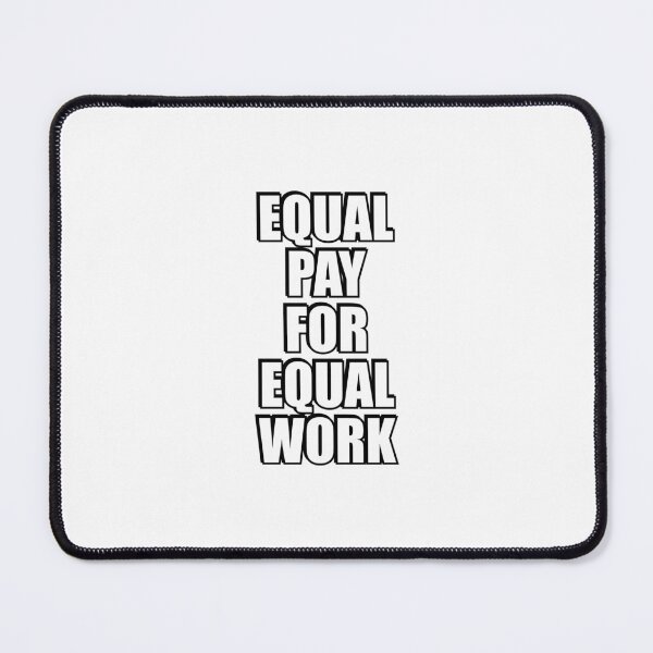 Item preview, Equal pay for equal work designed and sold by Inspirationmotivation.