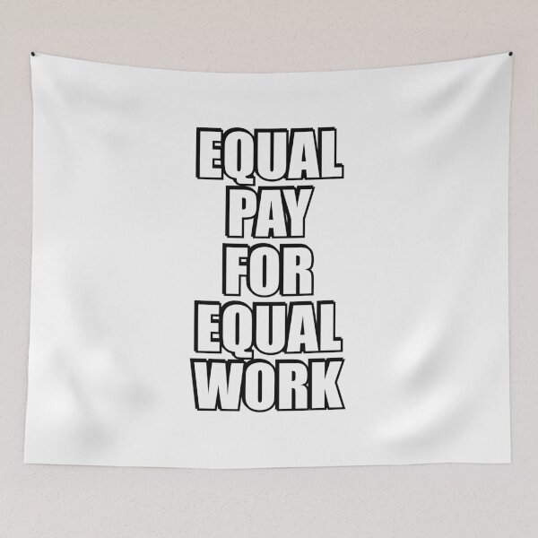 Item preview, Equal pay for equal work designed and sold by Inspirationmotivation.