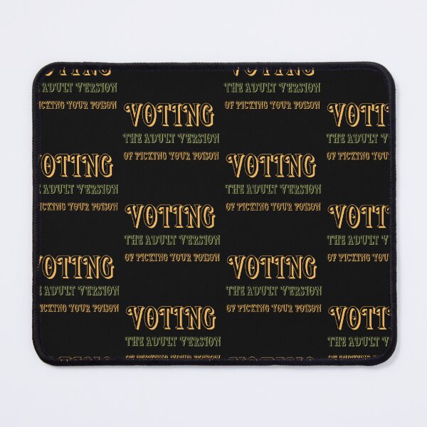 Item preview, Funny, Voting: the adult version of picking your poison designed and sold by NeaftyFinds.