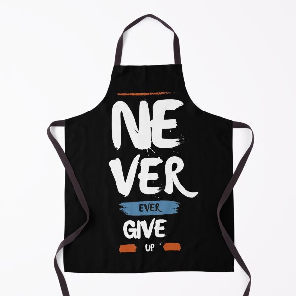 Item preview, Never Ever Give Up Motivational Quote designed and sold by FlammableTacoTS.