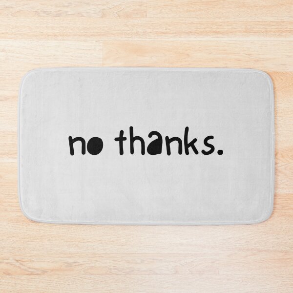 Item preview, No Thanks. designed and sold by CapybaraDesignz.