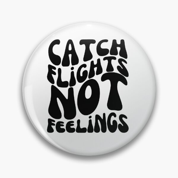 Item preview, Catch Flights Not Feelings - Wanderlust Typography for Jetsetter Vibes - Black designed and sold by Biddakate.