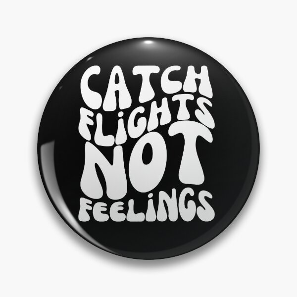 Item preview, Catch Flights Not Feelings - Wanderlust Typography for Jetsetter Vibes - White designed and sold by Biddakate.