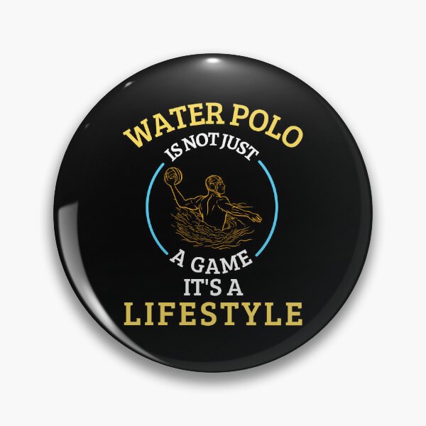 Item preview, Water Polo is not a game it's a lifestyle designed and sold by greenbluearts.