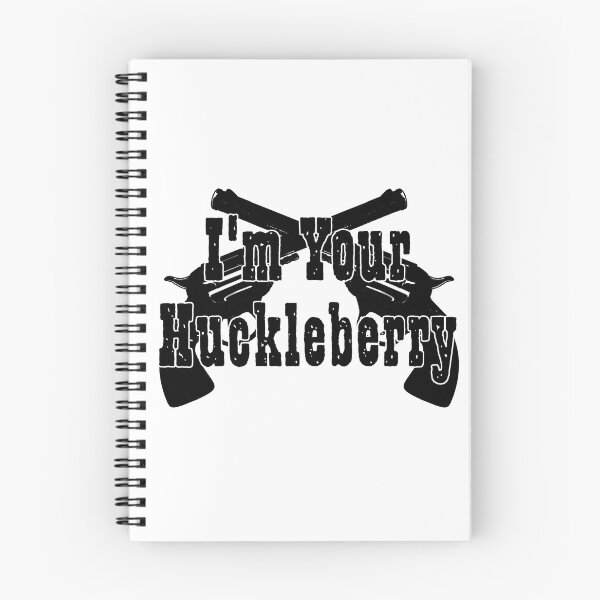 Item preview, Im Your Huckleberry designed and sold by CANJ72.