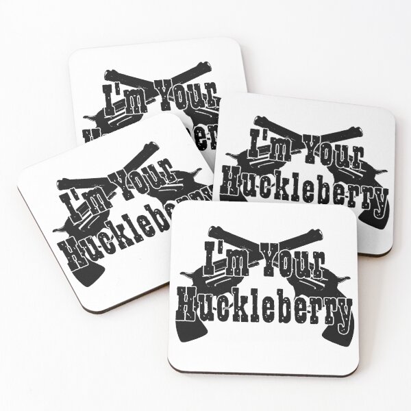 Item preview, Im Your Huckleberry designed and sold by CANJ72.