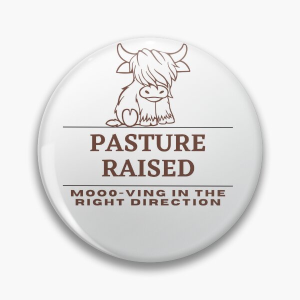 Item preview, "Pasture Raised - Mooo-ving In the Right Direction" T-shirt and Graphic designed and sold by DesignsbySimons.