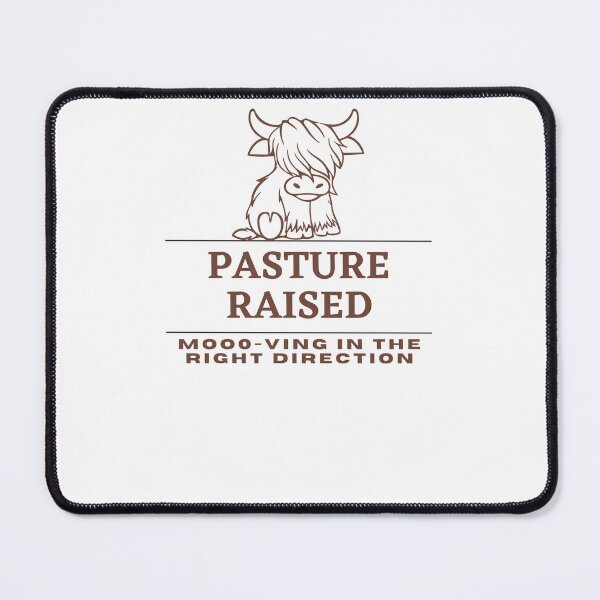 Item preview, "Pasture Raised - Mooo-ving In the Right Direction" T-shirt and Graphic designed and sold by DesignsbySimons.