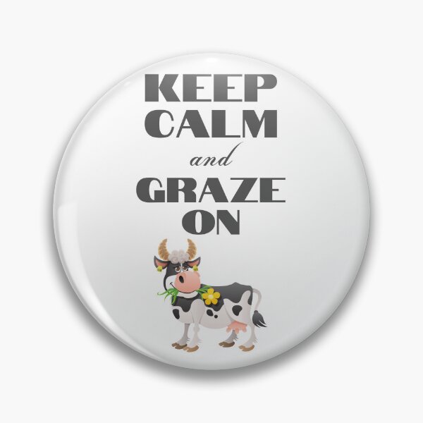 Item preview, "Keep Calm and Graze On" T-Shirt and Graphic designed and sold by DesignsbySimons.