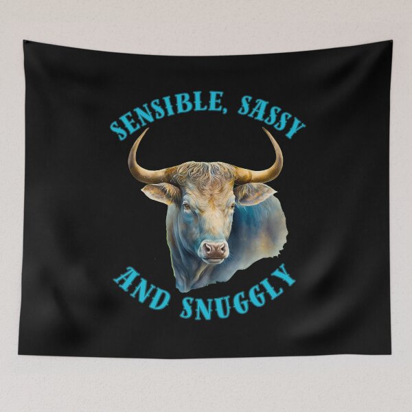 Item preview, Sensible, Sassy, And Snuggly. taurus birthday designed and sold by ZodiacWonders.