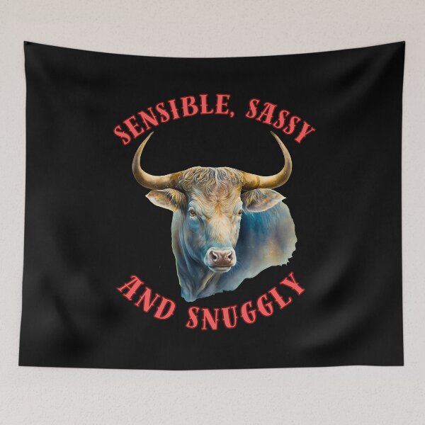 Item preview, Sensible, Sassy, And Snuggly. taurus astrology designed and sold by ZodiacWonders.