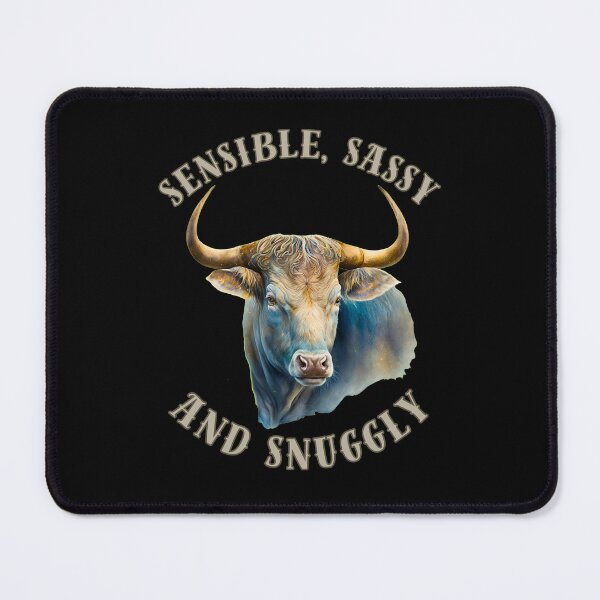 Item preview, Sensible, Sassy, And Snuggly. taurus zodiac sign designed and sold by ZodiacWonders.