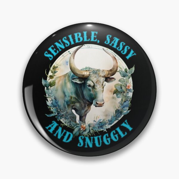 Item preview, Sensible, Sassy, And Snuggly. taurus astrological sign designed and sold by ZodiacWonders.