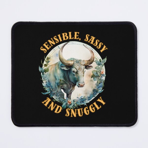 Item preview, Sensible, Sassy, And Snuggly. taurus april designed and sold by ZodiacWonders.