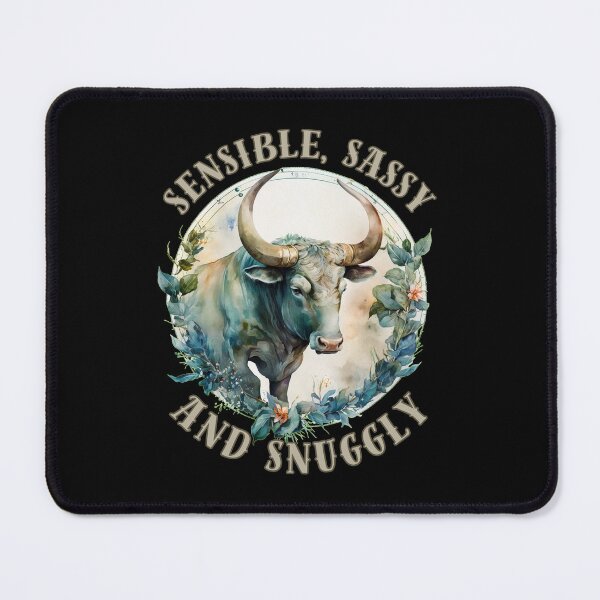 Item preview, Sensible, Sassy, And Snuggly. cute taurus designed and sold by ZodiacWonders.