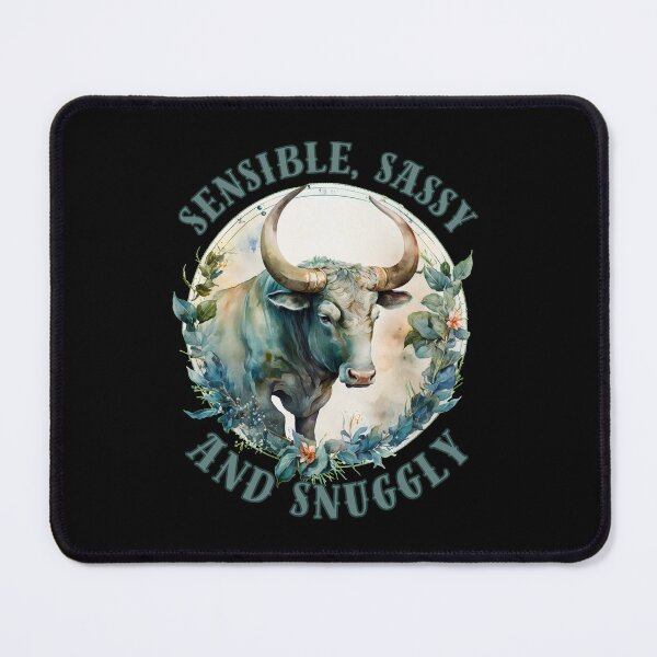 Item preview, Sensible, Sassy, And Snuggly. taurus sayings designed and sold by ZodiacWonders.