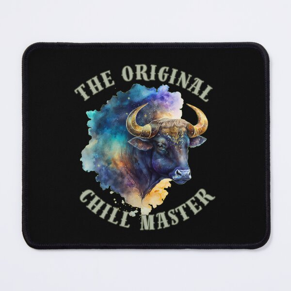Item preview, The Original Chill Master. taurus zodiac sign designed and sold by ZodiacWonders.