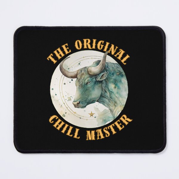 Item preview, The Original Chill Master. taurus april designed and sold by ZodiacWonders.