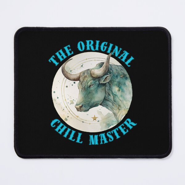 Item preview, The Original Chill Master. taurus astrological sign designed and sold by ZodiacWonders.