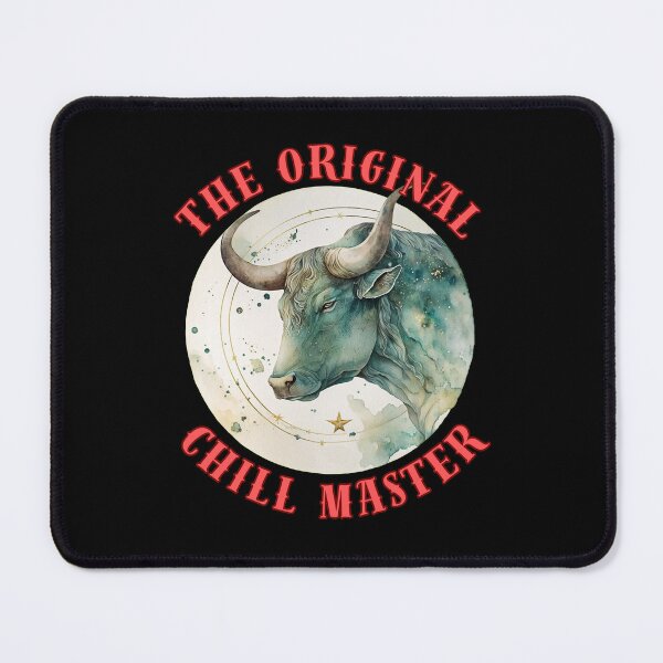 Item preview, The Original Chill Master. taurus star sign designed and sold by ZodiacWonders.