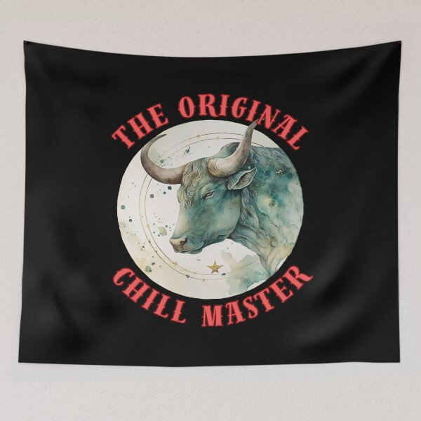 Item preview, The Original Chill Master. taurus star sign designed and sold by ZodiacWonders.