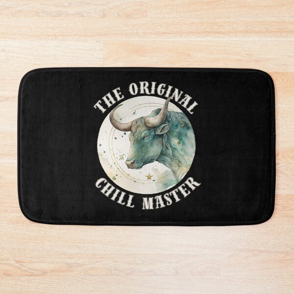 Item preview, The Original Chill Master. taurus sayings designed and sold by ZodiacWonders.