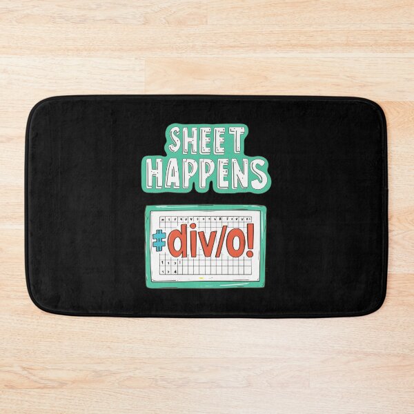 Item preview, Sheet Happens #DIV/0! - Excel Spreadsheet, Shit Happens, Office designed and sold by TheRealmWithin.