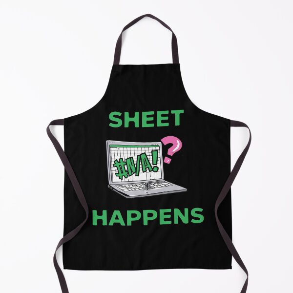 Item preview, Sheet Happens #N/A! - Excel Spreadsheet, Shit Happens, Office designed and sold by TheRealmWithin.