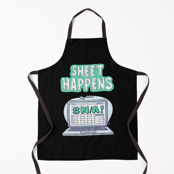 Item preview, Sheet Happens #N/A! - Excel Spreadsheet, Shit Happens, Office designed and sold by TheRealmWithin.