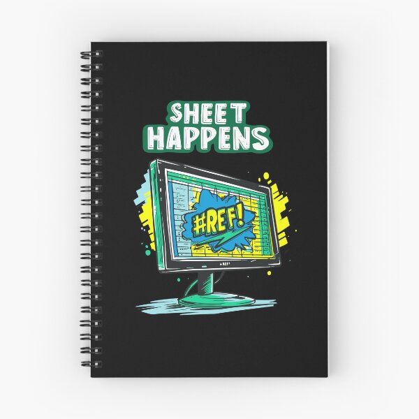 Item preview, Sheet Happens #REF! - Excel Spreadsheet, Shit Happens, Office designed and sold by TheRealmWithin.
