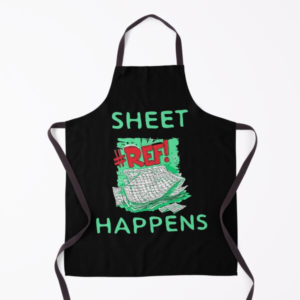 Item preview, Sheet Happens #REF! - Excel Spreadsheet, Shit Happens, Office designed and sold by TheRealmWithin.