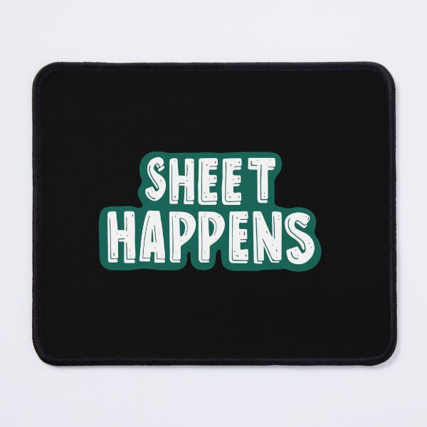Item preview, Sheet Happens - Excel Spreadsheet, Shit Happens, Office designed and sold by TheRealmWithin.