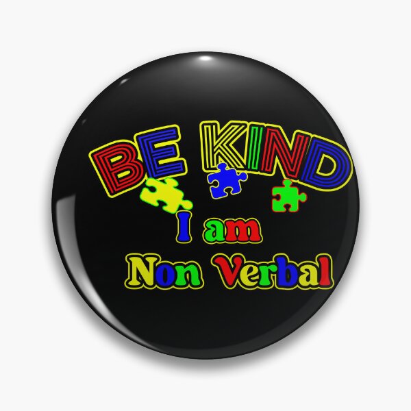 Item preview, Be kind Nonverbal awareness alert Pin designed and sold by EastLosStilo.