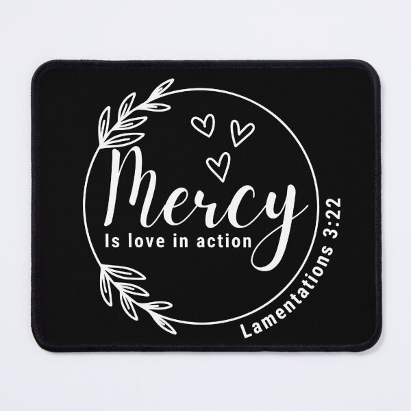 Item preview, Mercy, is Love in Action. designed and sold by MoriaStore.