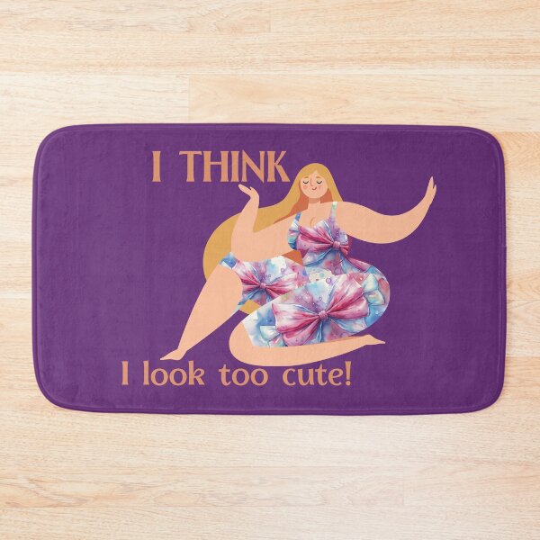 Item preview, I think I look too cute designed and sold by CatCoconut-Art.